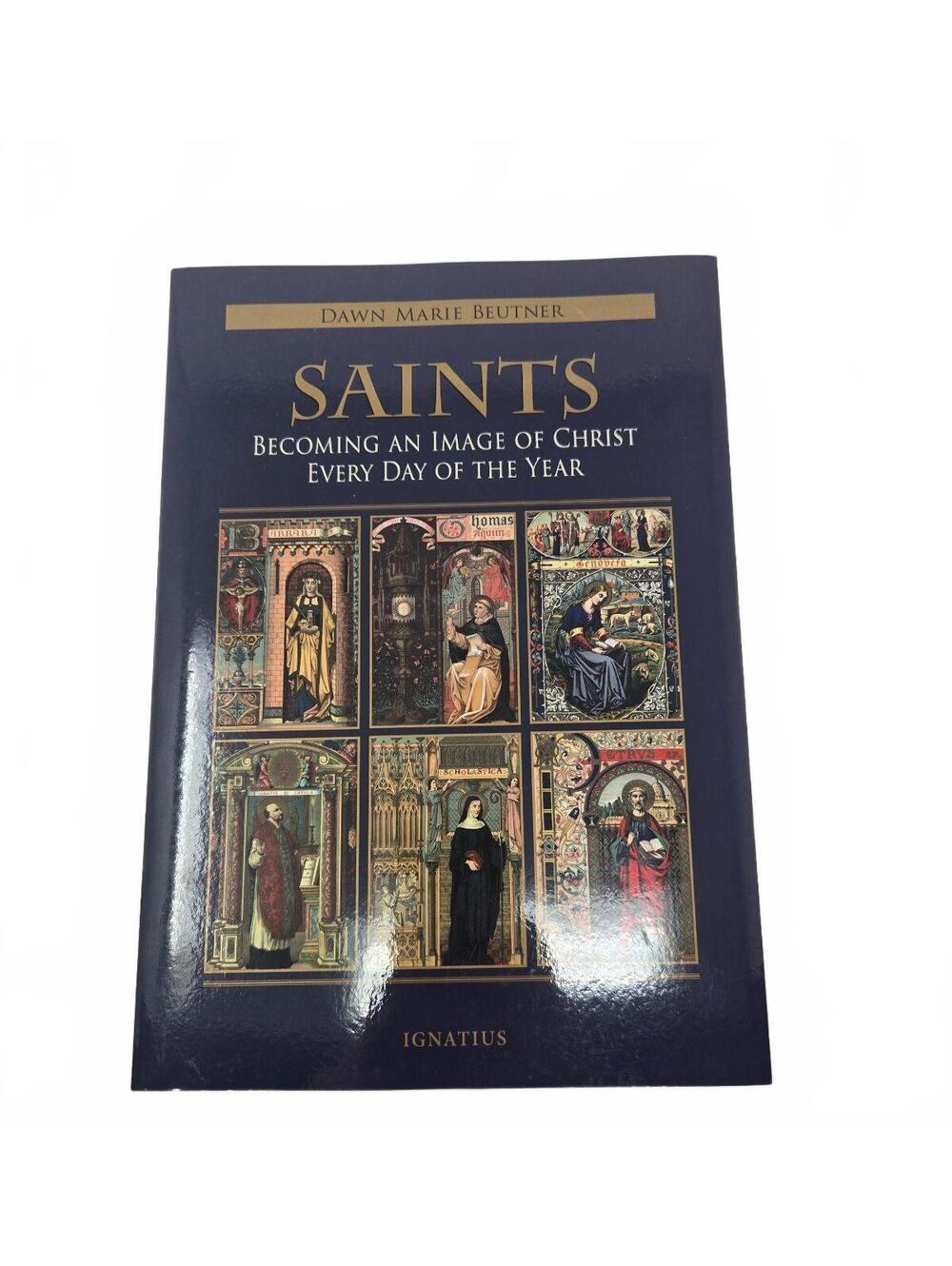 Saints Becoming an Image of Christ Every Day of the Year